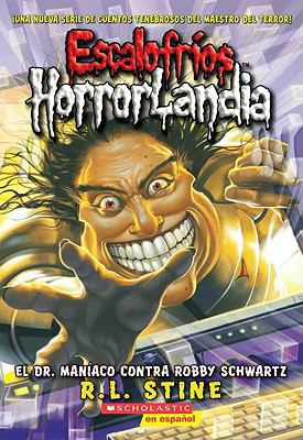 ESCALOFRIOS HORRORLANDIA 5: EL DR. MANIACO CONT... [Spanish] B0073HYOUA Book Cover