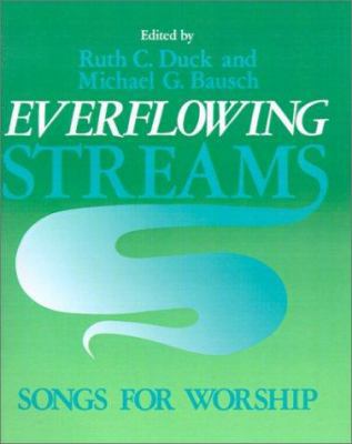 Everflowing Streams: Songs for Worship 0829804285 Book Cover