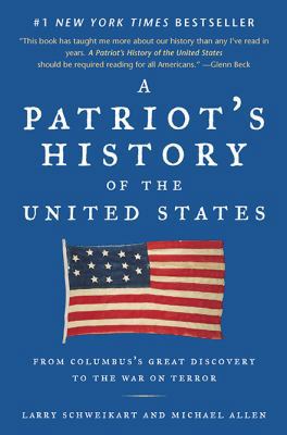 A Patriot's History of the United States: From ... 1595230327 Book Cover