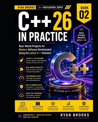 C++26 in Practice: Real-World Projects for Mode... B0H8TKHSKB Book Cover