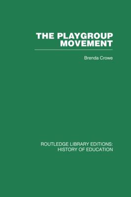 The Playgroup Movement 0415759773 Book Cover