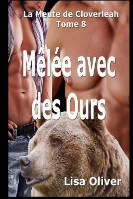 Melee avec des Ours [French] 1985071150 Book Cover