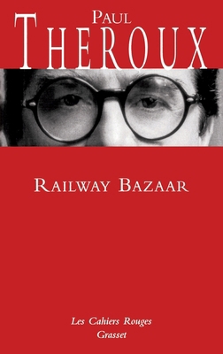 Railway Bazaar: (*) [French] 2246710324 Book Cover