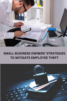 Small Business Owners' Strategies to Mitigate E... 581364718X Book Cover