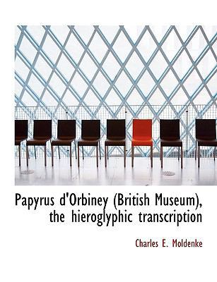 Papyrus D'Orbiney (British Museum), the Hierogl... 1117929809 Book Cover