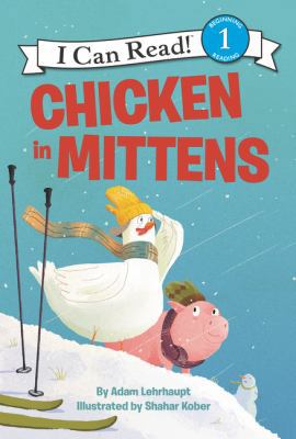 Chicken in Mittens 0062364154 Book Cover