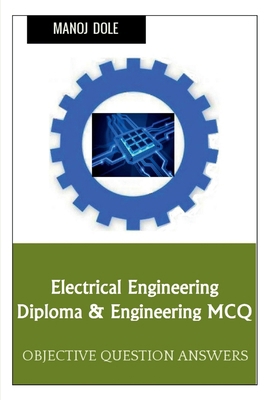 Electrical Engineering Diploma & Engineering MCQ B0BNC1BVNL Book Cover