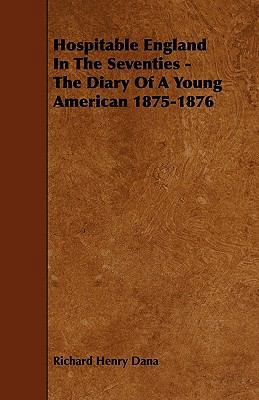 Hospitable England In The Seventies - The Diary... 1444682504 Book Cover