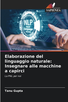 Elaborazione del linguaggio naturale: Insegnare... [Italian] 6208023408 Book Cover