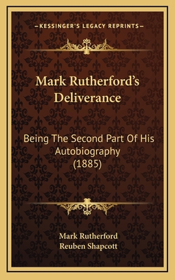 Mark Rutherford's Deliverance: Being the Second... 1164994506 Book Cover
