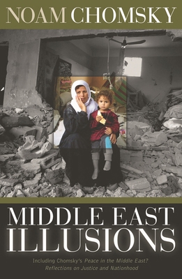 Middle East Illusions: Including Peace in the M... 0742529770 Book Cover