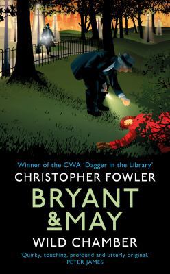 BRYANT & MAY - WILD CHAMBER 0857523430 Book Cover