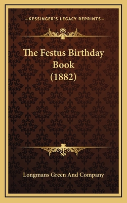 The Festus Birthday Book (1882) 1165183722 Book Cover