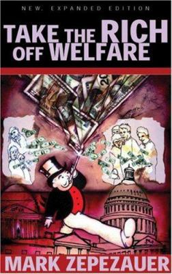 Take the Rich Off Welfare 0896087069 Book Cover