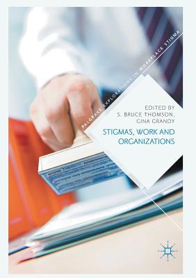 Stigmas, Work and Organizations 1349720496 Book Cover