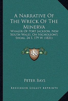 A Narrative Of The Wreck Of The Minerva: Whaler... 1165267683 Book Cover