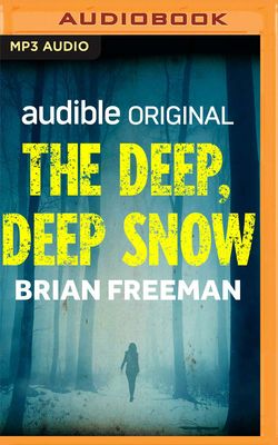 The Deep, Deep Snow 1713523213 Book Cover