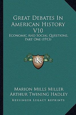 Great Debates In American History V10: Economic... 1164203517 Book Cover