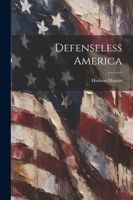 Defenseless America 1022104039 Book Cover