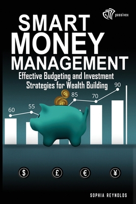 Smart Money Management for Beginners: Effective... B0DS1NF4QL Book Cover