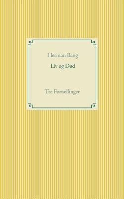 Liv og Død [Danish] 8743009859 Book Cover
