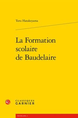La Formation Scolaire de Baudelaire [French] 2406074986 Book Cover