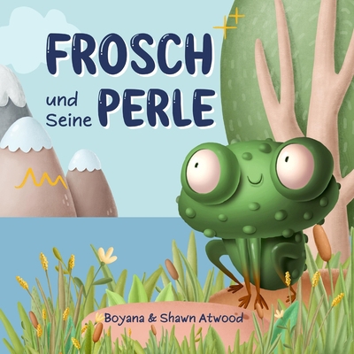 Frosch und Seine Perle [German] B09TDZQWPG Book Cover