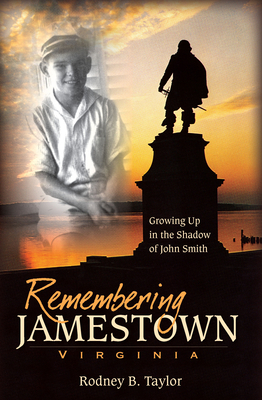 Remembering Jamestown, Virginia: Growing Up in ... 1596293691 Book Cover