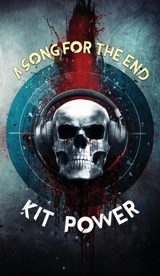 A Song for the End 1910283274 Book Cover