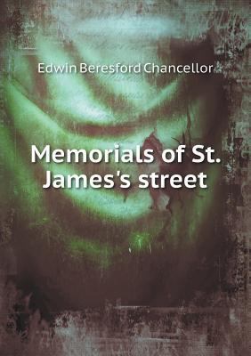 Memorials of St. James's street 5518459874 Book Cover