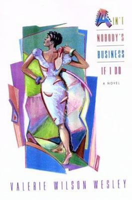 Ain't Nobody's Business If I Do 0380977036 Book Cover