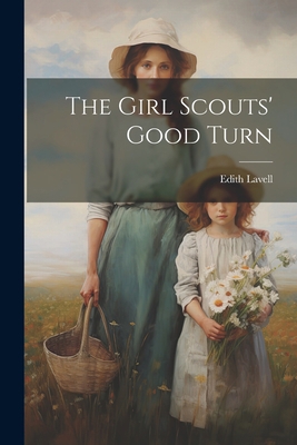 The Girl Scouts' Good Turn 1022111086 Book Cover
