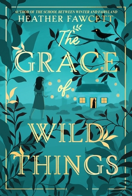 The Grace of Wild Things 0063142635 Book Cover