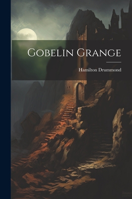 Gobelin Grange 1021305855 Book Cover