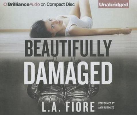 Beautifully Damaged 1480580813 Book Cover