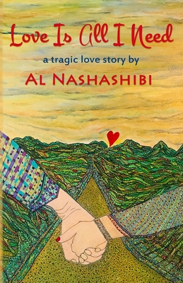 Love is All I Need: a tragic love story            Book Cover