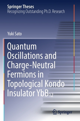 Quantum Oscillations and Charge-Neutral Fermion... 9811656797 Book Cover