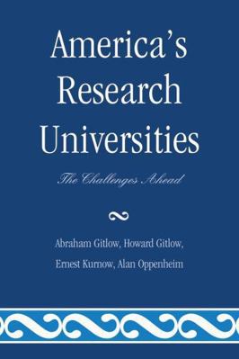 America's Research Universities: The Challenges... 0761854711 Book Cover
