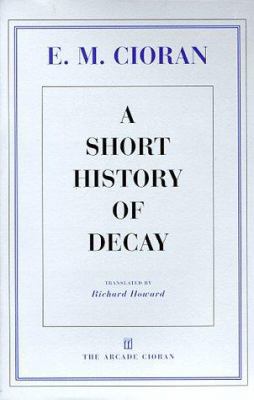 A Short History of Decay 1559704640 Book Cover