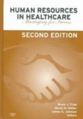 Human Resources in Healthcare: Managing for Suc... 1567932436 Book Cover