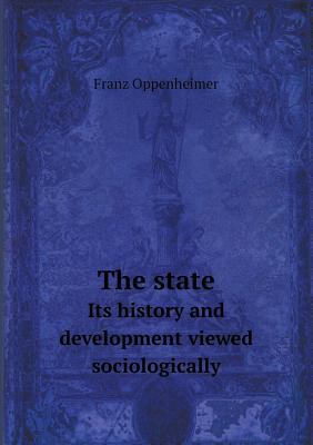 The State Its History and Development Viewed So... 5518480504 Book Cover