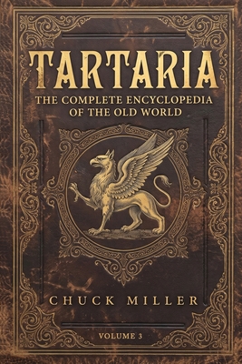 TARTARIA - Volume 3: The Complete Encyclopedia ... B0HL24VY2C Book Cover