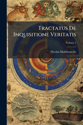 Tractatus De Inquisitione Veritatis; Volume 1 [Latin] 1286384540 Book Cover