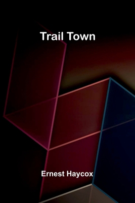 Trail Town 9376551923 Book Cover