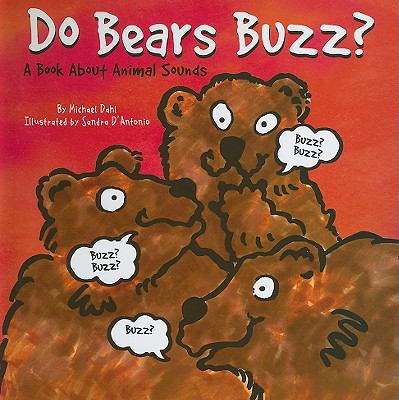 Do Bears Buzz?: A Book about Animal Sounds 1404862315 Book Cover
