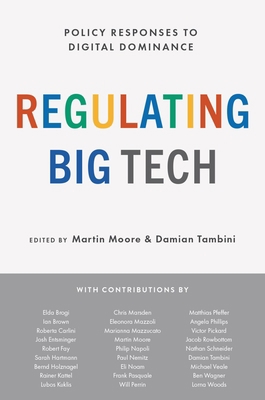 Regulating Big Tech: Policy Responses to Digita... 0197616097 Book Cover