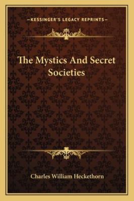The Mystics And Secret Societies 1162891114 Book Cover