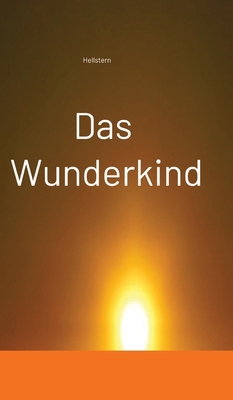 Das Wunderkind [German] 338457401X Book Cover