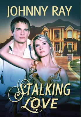 Stalking Love 1940949211 Book Cover