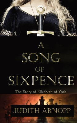 A Song of Sixpence: The story of Elizabeth of Y... 1785105884 Book Cover